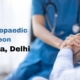 Best Orthopaedic Surgeon in Dwarka